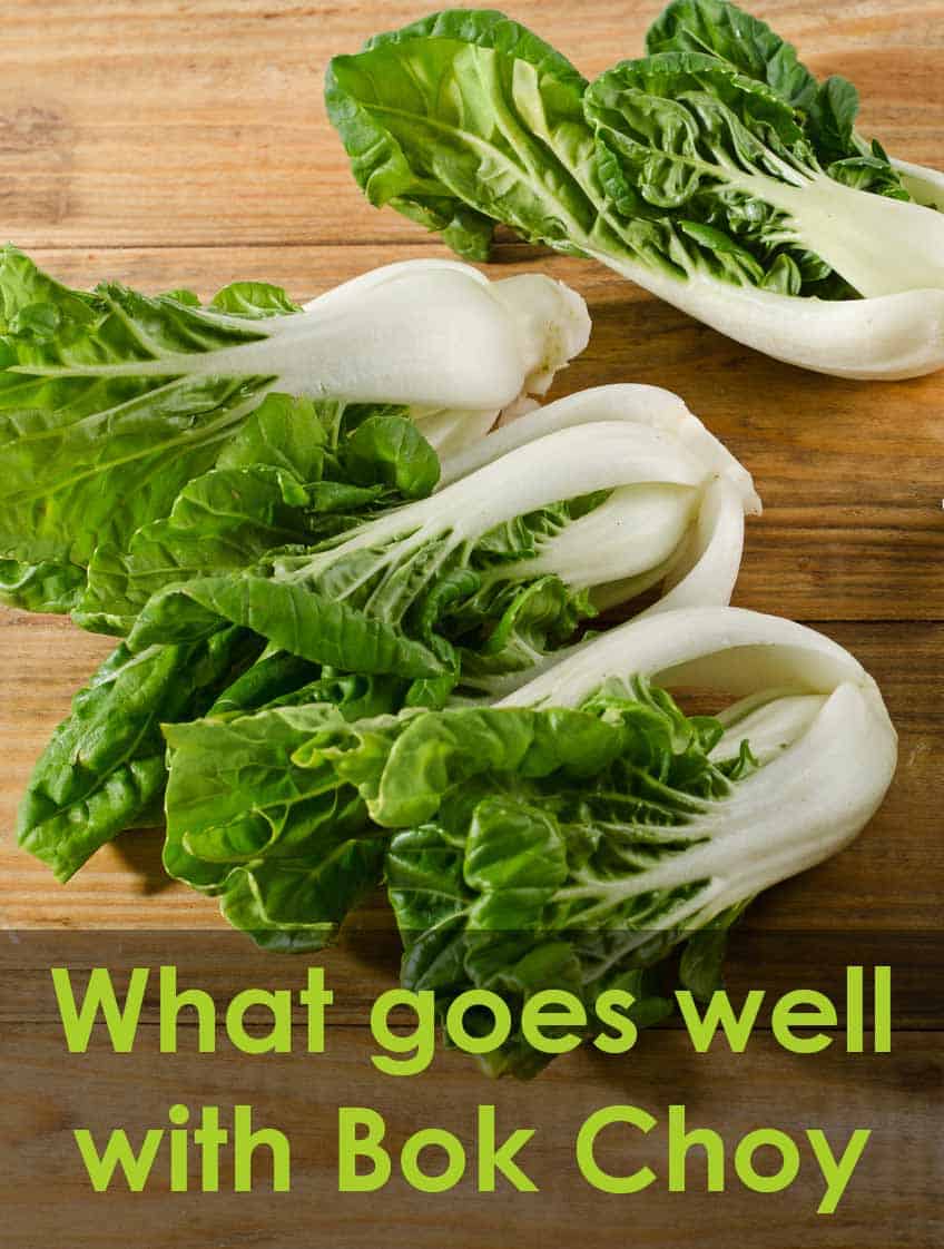 Bok Choy on a cutting board with text saying what goes well with bok choy.